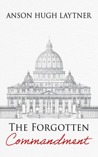 Cover image: The Forgotten Commandment 9781666772777