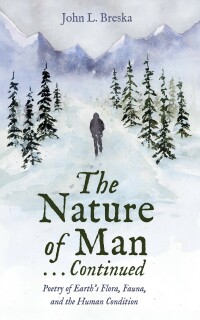 Cover image: The Nature of Man . . . Continued 9781666773958