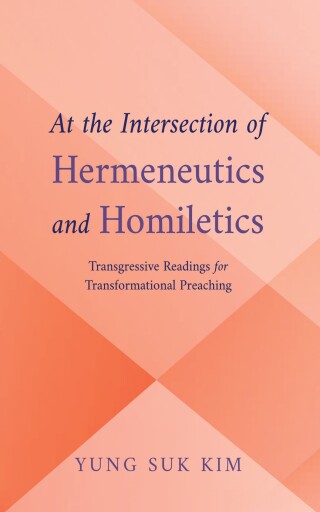 Cover image: At the Intersection of Hermeneutics and Homiletics 9781666774917