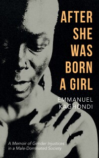 Cover image: After She Was Born a Girl 9781666775877