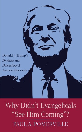 Cover image: Why Didn’t Evangelicals “See Him Coming”? 9781666776454