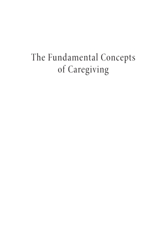 Cover image: The Fundamental Concepts of Caregiving 9781666777178