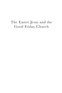 Cover image: The Easter Jesus and the Good Friday Church 9781666777352