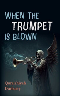 Imagen de portada: When the Trumpet Is Blown 9781666778212