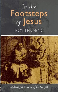 Cover image: In the Footsteps of Jesus 9781666778274