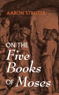 Imagen de portada: On the Five Books of Moses 9781666778380