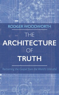 Cover image: The Architecture of Truth 9781666779028
