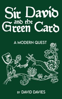Omslagafbeelding: Sir David and the Green Card 9781666779059