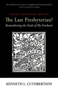 Cover image: The Last Presbyterian? Tenth Anniversary Edition 9781666779738