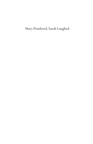 Cover image: Mary Pondered, Sarah Laughed 9781666779769