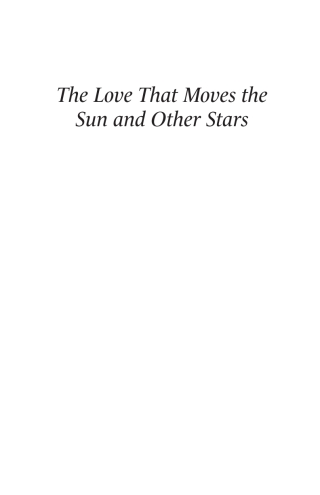 Imagen de portada: The Love That Moves the Sun and Other Stars 9781666780666