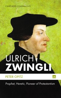 Omslagafbeelding: Ulrich Zwingli 9781666781311