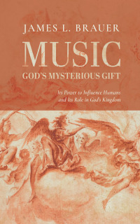 Cover image: Music—God’s Mysterious Gift 9781666781434