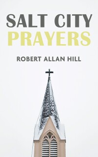 Cover image: Salt City Prayers 9781666782011