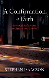 Cover image: A Confirmation of Faith 9781666782646