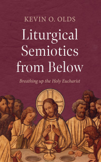 Imagen de portada: Liturgical Semiotics from Below 9781666783025