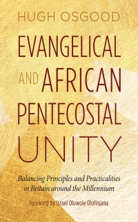 Imagen de portada: Evangelical and African Pentecostal Unity 9781666783117