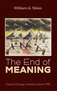 Imagen de portada: The End of Meaning 9781666783346