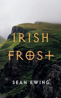Cover image: Irish Frost 9781666783612