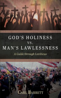 Cover image: God’s Holiness vs. Man’s Lawlessness 9781666784664