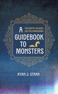 Cover image: A Guidebook to Monsters 9781666784695