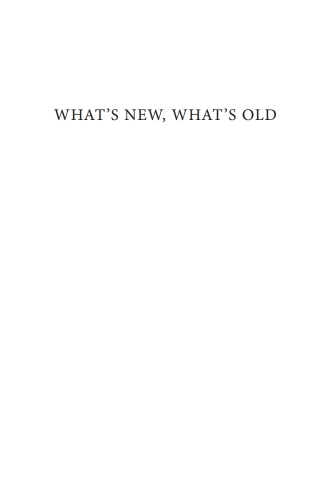 Imagen de portada: What’s New, What’s Old 9781666785173