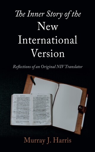 表紙画像: The Inner Story of the New International Version 9781666787849