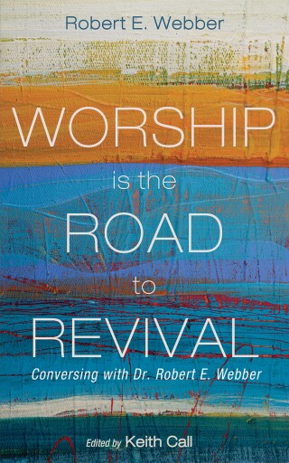 Cover image: Worship Is the Road to Revival 9781666789461
