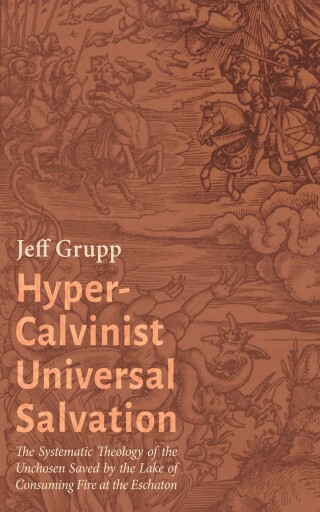 Cover image: Hyper-Calvinist Universal Salvation 9781666789584