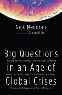 Omslagafbeelding: Big Questions in an Age of Global Crises 9781666735109