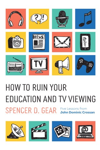 Cover image: How to Ruin Your Education and TV Viewing 9781666735277