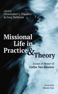 Imagen de portada: Missional Life in Practice and Theory 9781666735604