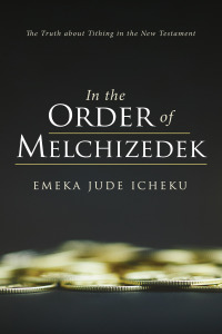 صورة الغلاف: In the Order of Melchizedek 9781666793314