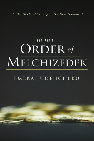 Cover image: In the Order of Melchizedek 9781666793314