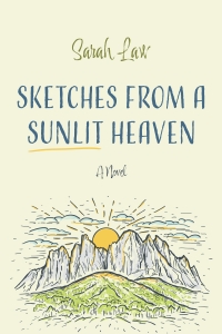Cover image: Sketches from a Sunlit Heaven 9781666735901