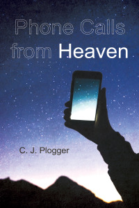 Cover image: Phone Calls from Heaven 9781666736984