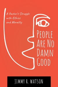 Cover image: People Are No Damn Good 9781666737158