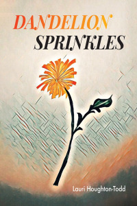 Cover image: Dandelion Sprinkles 9781666737172