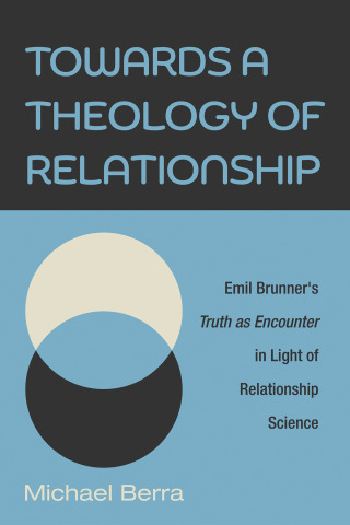 Cover image: Towards a Theology of Relationship 9781666737653