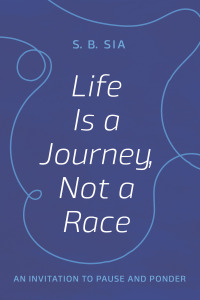 صورة الغلاف: Life Is a Journey, Not a Race 9781666737714