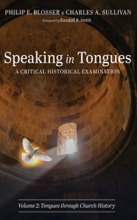 Titelbild: Speaking in Tongues: A Critical Historical Examination, Volume 2 9781666737783