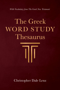 Omslagafbeelding: The Greek Word Study Thesaurus 9781666737912