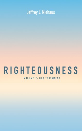 Cover image: Righteousness, Volume 2 9781666738025