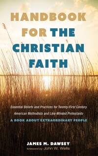 صورة الغلاف: Handbook for the Christian Faith 9781666738087