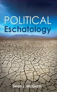 Cover image: Political Eschatology 9781666738094