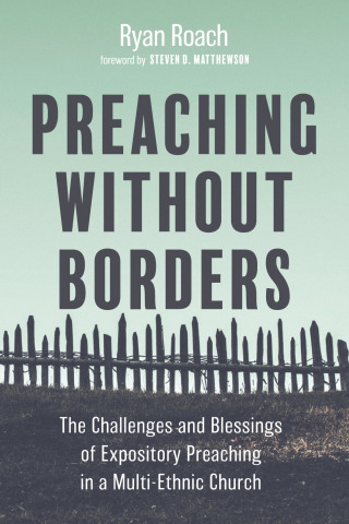 Cover image: Preaching without Borders 9781666738322