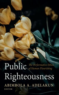 Cover image: Public Righteousness 9781666738544