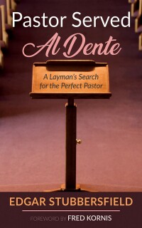 Cover image: Pastor Served Al Dente 9781666738629