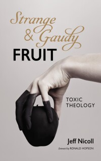 Imagen de portada: Strange and Gaudy Fruit 9781666738773