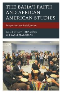Cover image: The Bahá’í Faith and African American Studies 9781666900163